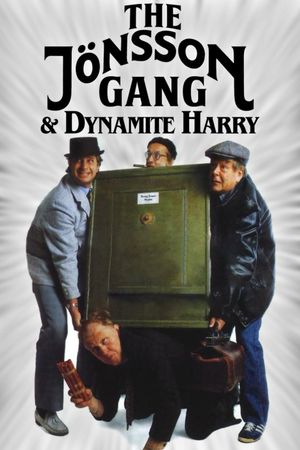The Jonsson Gang & Dynamite Harry's poster