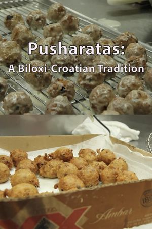 Pusharatas: A Biloxi-Croatian Tradition's poster