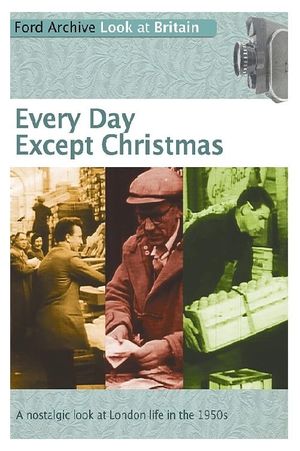 Every Day Except Christmas's poster