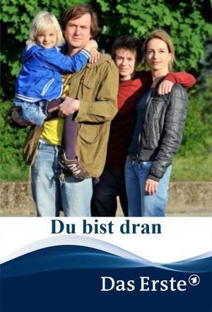 Du bist dran's poster