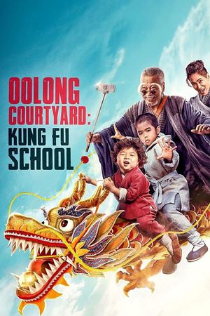 Oolong Courtyard: KungFu School's poster
