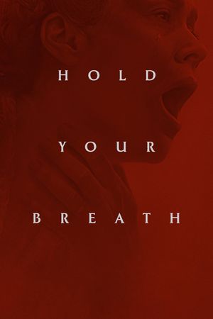 Hold Your Breath's poster