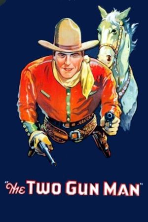 The Two Gun Man's poster