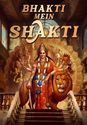 Bhakti Mein Shakti's poster