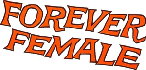 Forever Female's poster