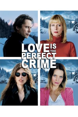Love Is the Perfect Crime's poster