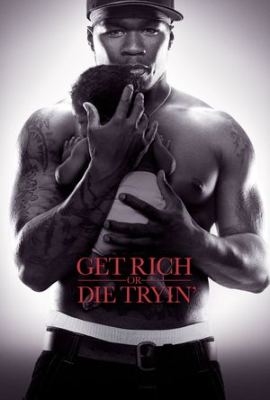 Get Rich or Die Tryin''s poster