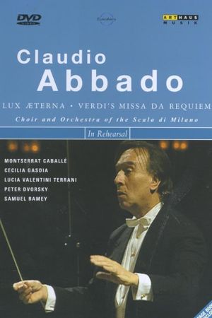 Claudio Abbado in Rehearsal: Verdi: Missa Da Requiem's poster