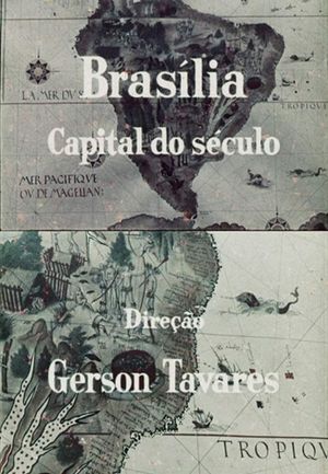 Brasília, Capital do Século's poster