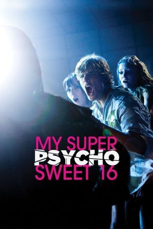 My Super Psycho Sweet 16's poster