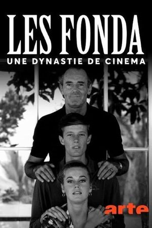 The Fondas: A Cinematic Dynasty's poster