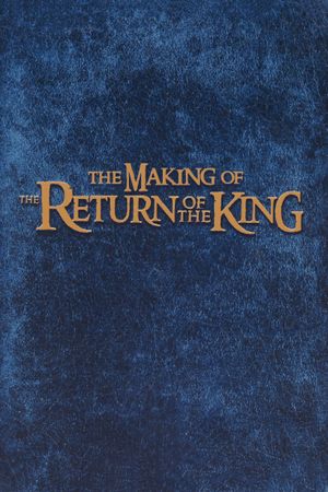 The Making of the Return of the King's poster