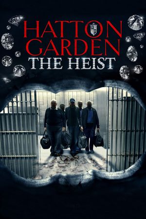 Hatton Garden: The Heist's poster
