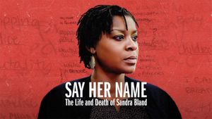 Say Her Name: The Life and Death of Sandra Bland's poster