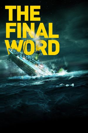Titanic: The Final Word with James Cameron's poster