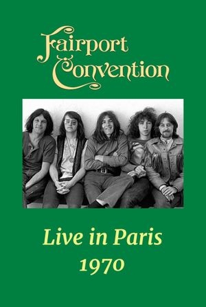 Fairport Convention: Live in Paris's poster