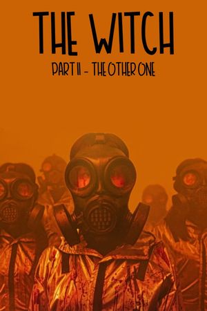The Witch: Part 2 - The Other One's poster
