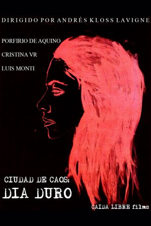 Ciudad de Caos: Día Duro's poster