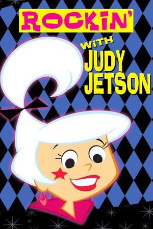 Rockin' with Judy Jetson's poster