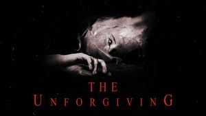 The Unforgiving's poster