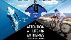 Attention: A Life in Extremes's poster