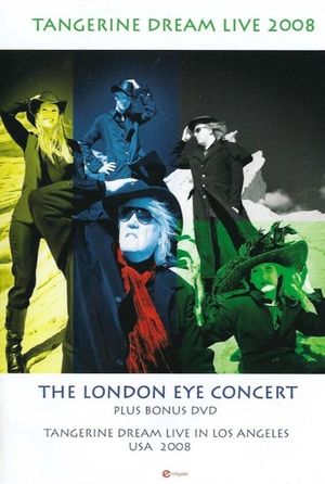 Tangerine Dream - The London Eye Concert - Live at the Forum London's poster