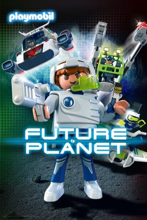 Playmobil: Future Planet's poster
