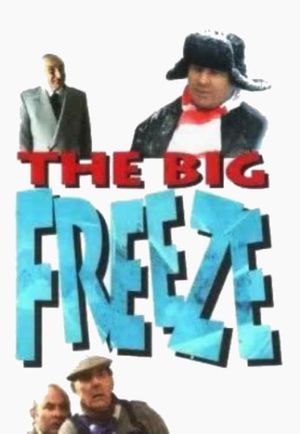The Big Freeze's poster