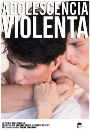 Adolescencia violenta's poster