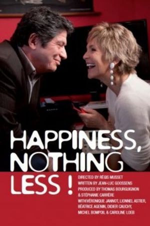 Happiness, Nothing Less's poster
