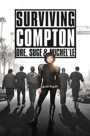 Surviving Compton: Dre, Suge and Michel'le's poster