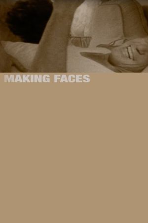 Making 'Faces''s poster