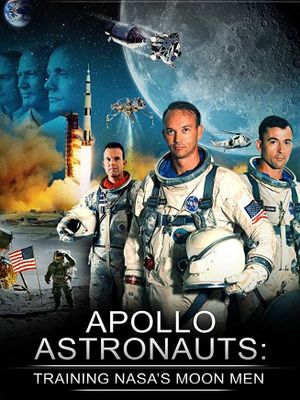 Apollo Astronauts: Training NASA's Moon Men's poster