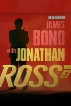 In Search of James Bond with Jonathan Ross's poster image