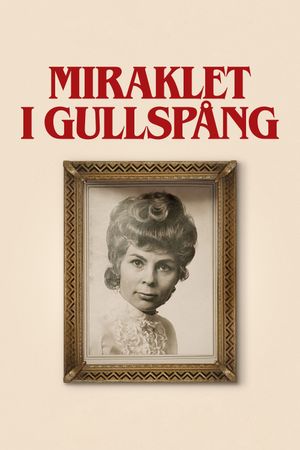 The Gullspång Miracle's poster