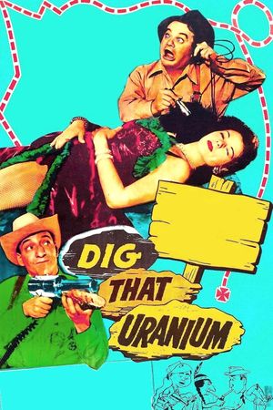 Dig That Uranium's poster