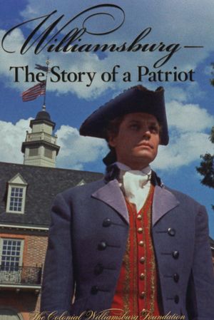 Williamsburg: The Story of a Patriot's poster