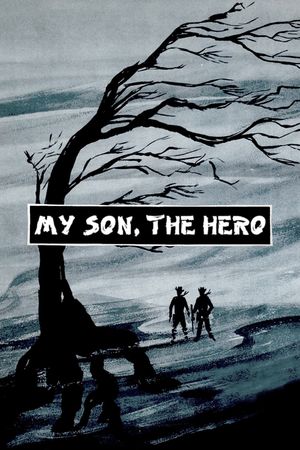 My Son, the Hero's poster