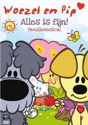 Woezel En Pip - Alles Is Fijn Familiemusical's poster