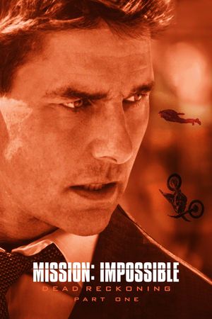 Mission: Impossible - Dead Reckoning Part One's poster