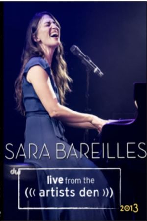 Sara Bareilles: Live from the Artists Den's poster