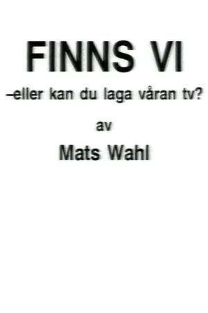 Finns vi - eller kan du laga våran TV?'s poster image