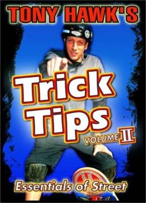 Tony Hawk's Trick Tips Volume II: Essentials of Street's poster