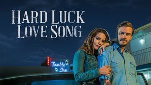 Hard Luck Love Song's poster