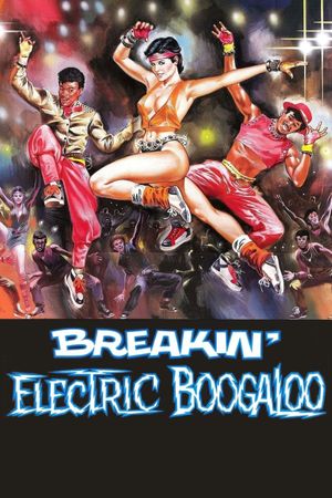 Breakin' 2: Electric Boogaloo's poster