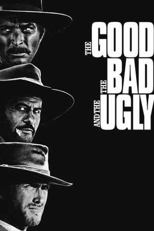 The Good, the Bad and the Ugly's poster