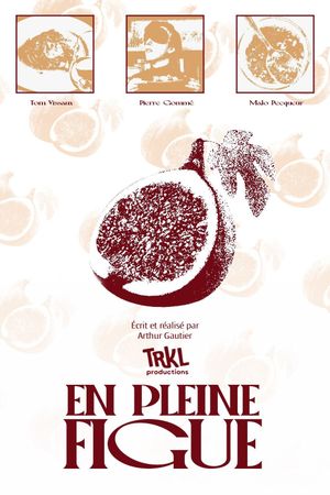 En pleine figue's poster