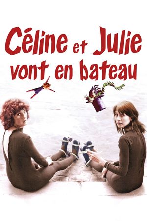 Celine and Julie Go Boating's poster