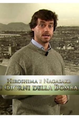 Speciale Ulisse - Hiroshima e Nagasaki: I giorni della bomba's poster