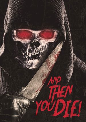 And Then YOU Die!'s poster